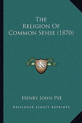 The Religion Of Common Sense (1870)