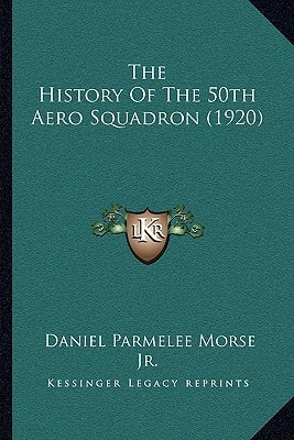 The History Of The 50th Aero Squadron (1920)