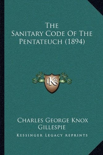 The Sanitary Code Of The Pentateuch (1894)