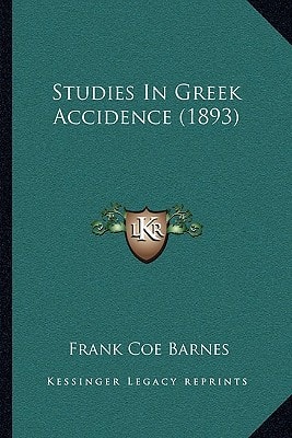 Studies In Greek Accidence (1893)