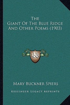 The Giant Of The Blue Ridge And Other Poems (1903)