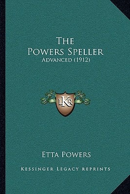 The Powers Speller: Advanced (1912)