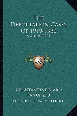 The Deportation Cases Of 1919-1920: A Study (1921)