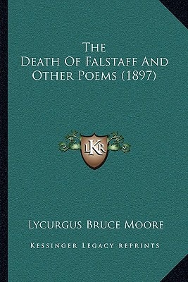 The Death Of Falstaff And Other Poems (1897)