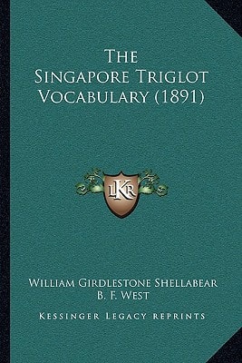 The Singapore Triglot Vocabulary (1891)