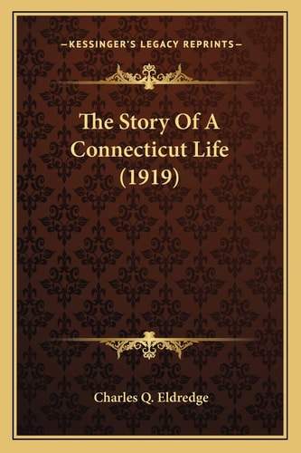 The Story Of A Connecticut Life (1919)