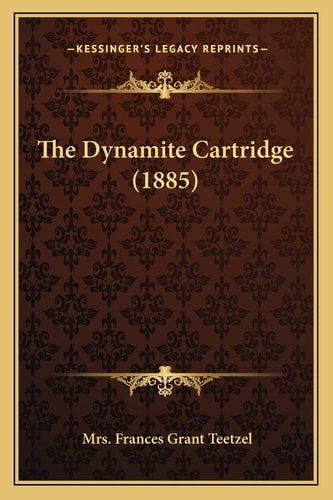 The Dynamite Cartridge (1885)