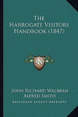 The Harrogate Visitors Handbook (1847)