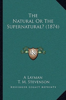 The Natural Or The Supernatural? (1874)