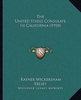 The United States Consulate In California (1910)