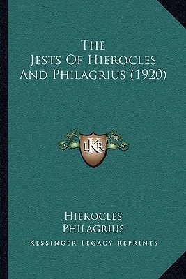 The Jests Of Hierocles And Philagrius (1920)