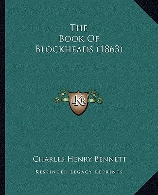 The Book Of Blockheads (1863)