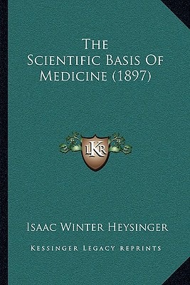 The Scientific Basis Of Medicine (1897)