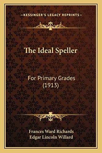 The Ideal Speller: For Primary Grades (1913)