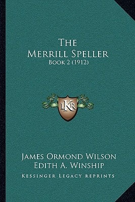 The Merrill Speller: Book 2 (1912)