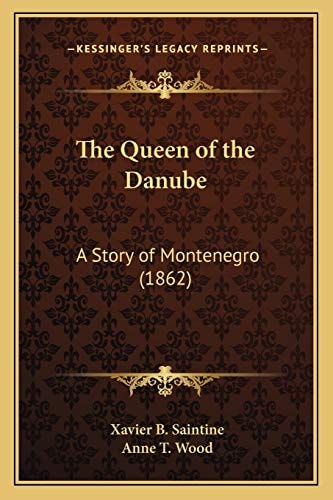 The Queen of the Danube: A Story of Montenegro (1862)