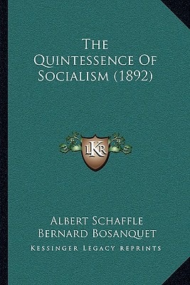 The Quintessence Of Socialism (1892)