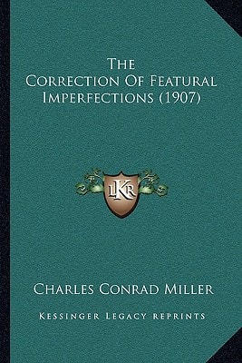 The Correction Of Featural Imperfections (1907)