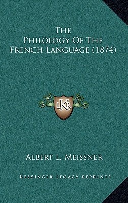 The Philology Of The French Language (1874)