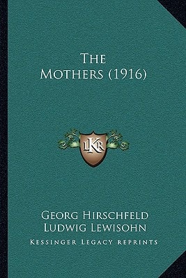 The Mothers (1916)