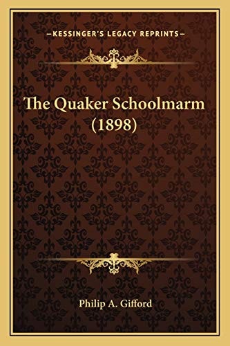 The Quaker Schoolmarm (1898)