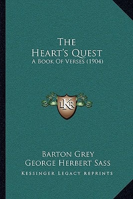 The Heart's Quest: A Book Of Verses (1904)