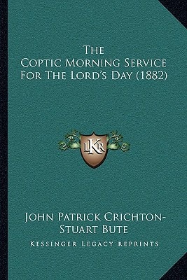 The Coptic Morning Service For The Lord's Day (1882)