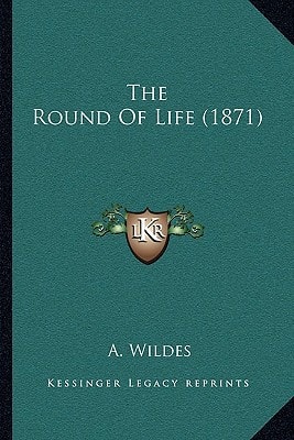 The Round Of Life (1871)