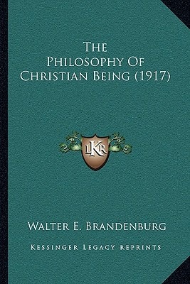 The Philosophy Of Christian Being (1917)