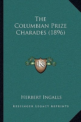 The Columbian Prize Charades (1896)