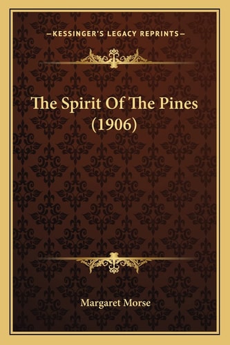 The Spirit Of The Pines (1906)