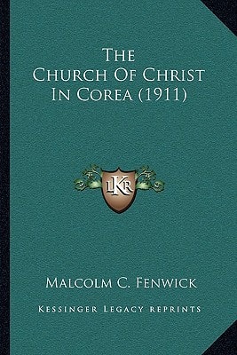 The Church Of Christ In Corea (1911)