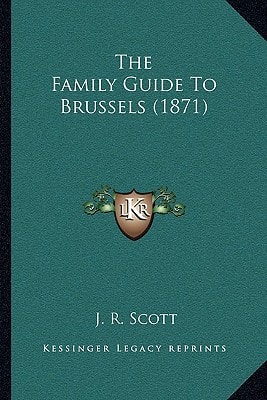 The Family Guide To Brussels (1871)