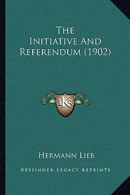 The Initiative And Referendum (1902)