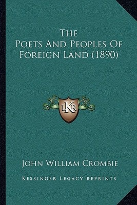 The Poets And Peoples Of Foreign Land (1890)