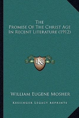 The Promise Of The Christ Age In Recent Literature (1912)
