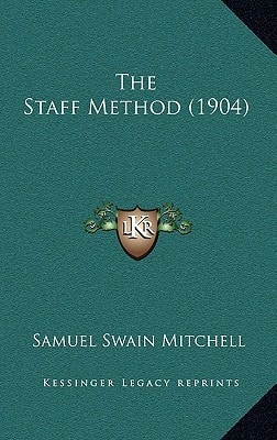 The Staff Method (1904)