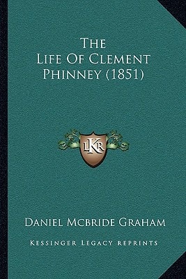 The Life Of Clement Phinney (1851)