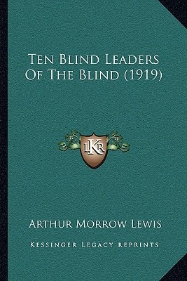 Ten Blind Leaders Of The Blind (1919)