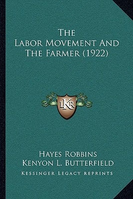 The Labor Movement And The Farmer (1922)