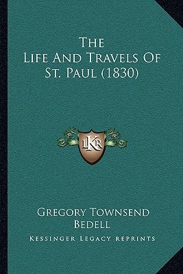 The Life And Travels Of St. Paul (1830)