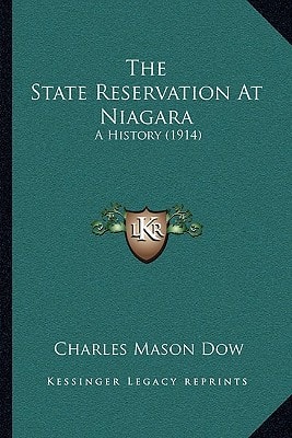 The State Reservation At Niagara: A History (1914)