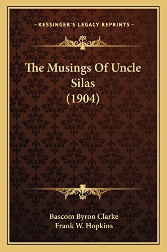 The Musings Of Uncle Silas (1904)