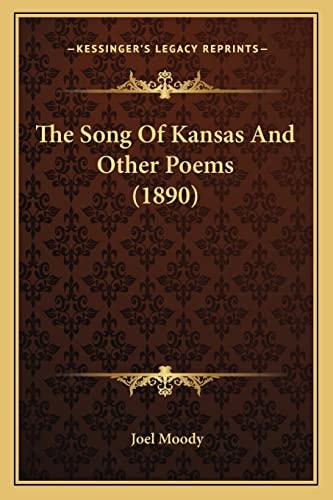 The Song Of Kansas And Other Poems (1890)