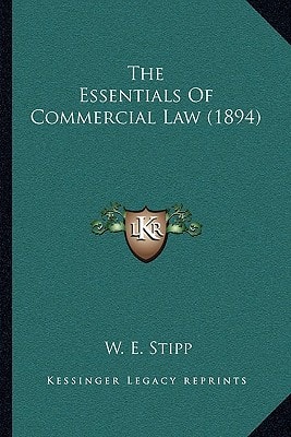 The Essentials Of Commercial Law (1894)