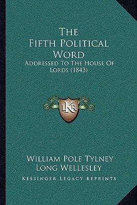 The Fifth Political Word: Addressed To The House Of Lords (1843)
