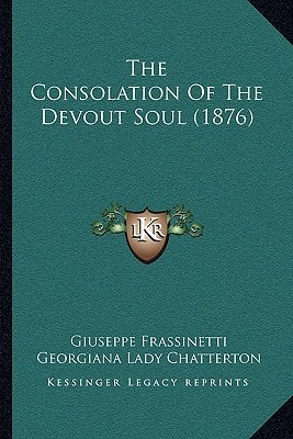 The Consolation Of The Devout Soul (1876)