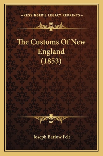 The Customs Of New England (1853)