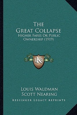 The Great Collapse: Higher Fares Or Public Ownership (1919)