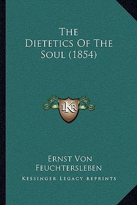 The Dietetics Of The Soul (1854)